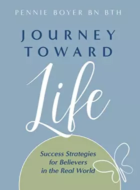Couverture du produit · Journey Toward Life: Success Strategies for Believers in the Real World