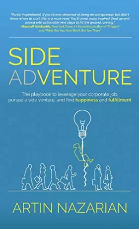 Couverture du produit · Side Adventure: The playbook to leverage your corporate job, pursue a side venture, and find happiness and fulfillment.