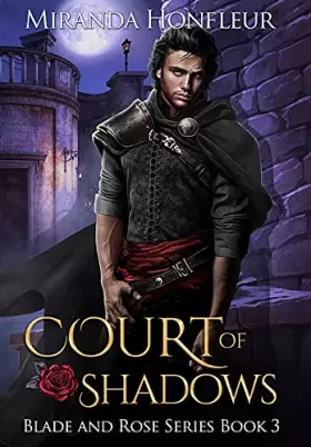 Couverture du produit · Court of Shadows (Blade and Rose)