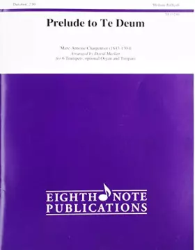 Couverture du produit · Prelude to Te Deum: Score & Parts (Eighth Note Publications)