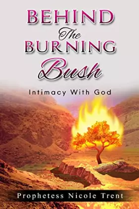 Couverture du produit · Behind The Bush Intimacy With God