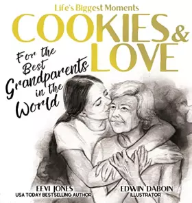 Couverture du produit · Cookies and Love: For the Best Grandparents in the World (Life's Biggest Moments)