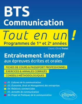 Couverture du produit · BTS communication Programmes de 1re et 2e années: Entraînement intensif aux épreuves écrites et orales