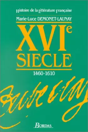 Couverture du produit · Histoire de la littérature française  : XVIème siècle