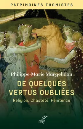 Couverture du produit · De quelques vertus oubliées - Religion, chasteté et pénitence