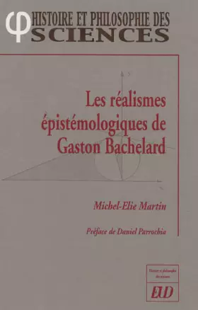 Couverture du produit · Realismes epistemologiques de gaston bachelard