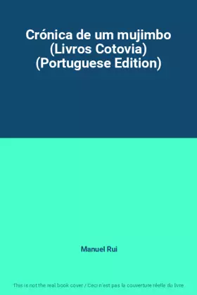 Couverture du produit · Crónica de um mujimbo (Livros Cotovia) (Portuguese Edition)