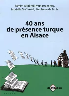 Couverture du produit · 40 ans de présence turque en Alsace: Constats et évolutions