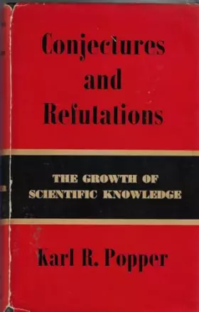 Couverture du produit · Conjectures and Refutations: Growth of Scientific Knowledge