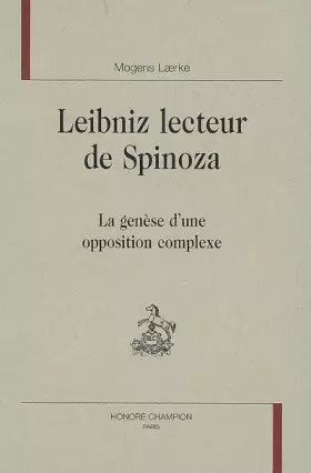 Couverture du produit · Leibniz lecteur de Spinoza : La genèse d'une opposition complexe