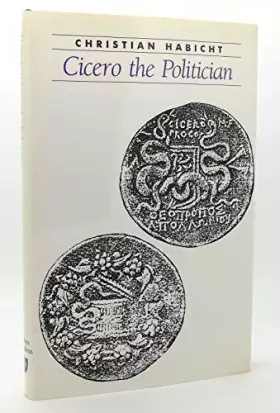 Couverture du produit · Cicero the Politician (Ancient Society and History)