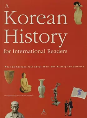 Couverture du produit · A Korean History for International Readers: What Do Koreans Talk About Their Own History and Culture?