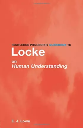 Couverture du produit · Routledge Philosophy Guidebook to Locke on Human Understanding (Routledge Philosophy GuideBooks)