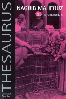 Couverture du produit · Oeuvres romanesques : Passage des miracles  Les Fils de la Médina  Le Voleurs et les Chiens  Le Mendiant  Les Mille et Une Nuit