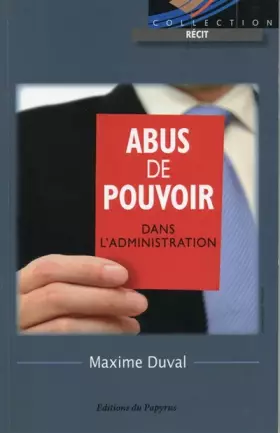 Couverture du produit · Abus de pouvoir dans l'administration