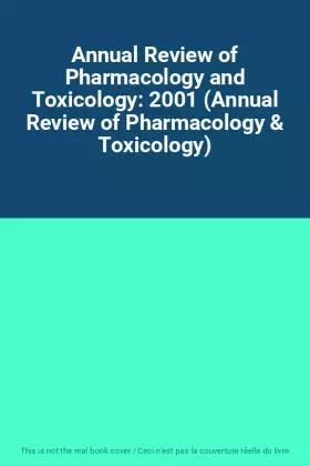 Couverture du produit · Annual Review of Pharmacology and Toxicology: 2001 (Annual Review of Pharmacology & Toxicology)