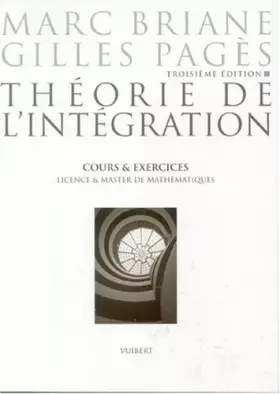 Couverture du produit · Théorie de l'intégration : Cours et exercices, licence & master de mathématiques