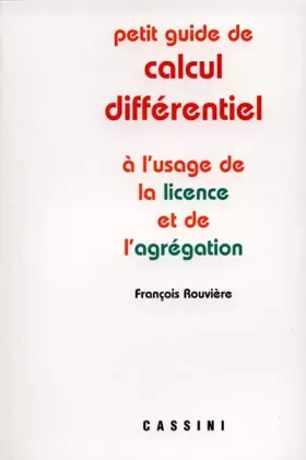 Couverture du produit · Petit guide de calcul différentiel à l'usage de la licence et de l'agrégation