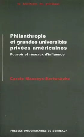 Couverture du produit · Philanthropie et grandes universités privées américaines : pouvoir et réseaux d'influence