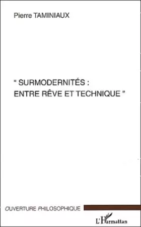 Couverture du produit · Surmodernités : entre rêve et technique