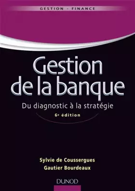 Couverture du produit · Gestion de la banque - 6ème édition - Du diagnostic à la stratégie