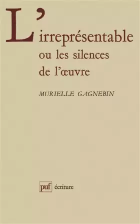 Couverture du produit · L'irreprésentable ou les silences de l'oeuvre