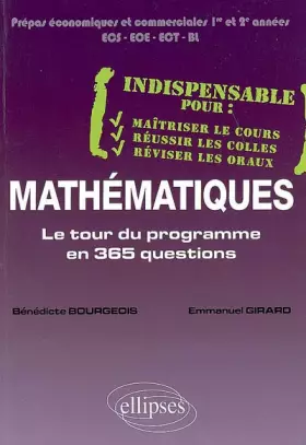 Couverture du produit · Mathematiques le Tour du Programme en 365 Questions Prepa Economique & Commerciale 1 & 2 Annee