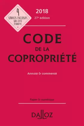 Couverture du produit · Code de la copropriété 2018, Annoté & commenté - 27e éd.