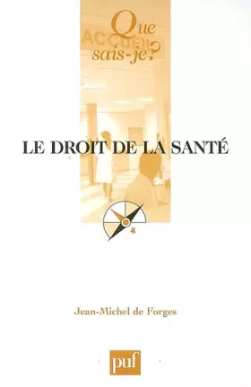Couverture du produit · Que sais-je : Le Droit de la santé