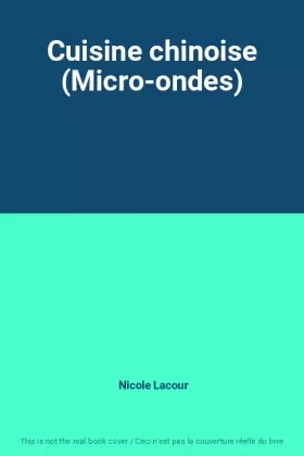 Couverture du produit · Cuisine chinoise (Micro-ondes)