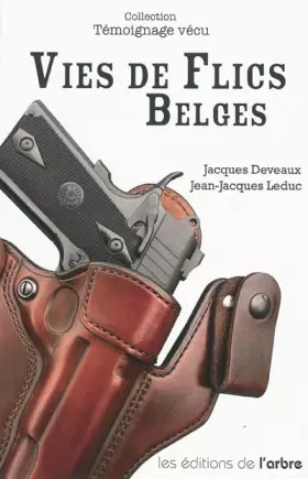 Couverture du produit · Vies de Flics Belges