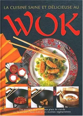 Couverture du produit · La cuisine saine et délicieuse au Wok