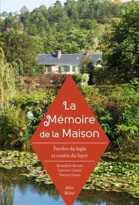 Couverture du produit · La Mémoire de la maison: Paroles du logis et contes du foyer