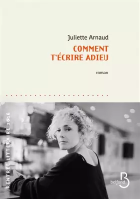 Couverture du produit · Comment t'écrire adieu