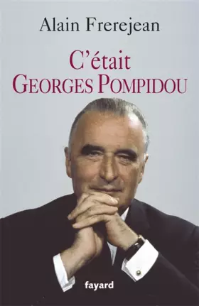 Couverture du produit · C'était Georges Pompidou