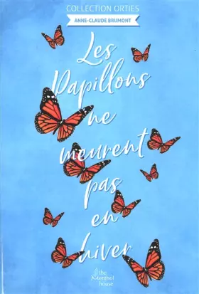 Couverture du produit · Les papillons ne meurent pas en hiver