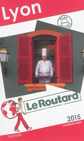 Couverture du produit · Guide du Routard Lyon 2015