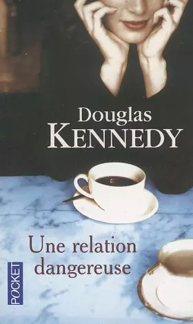 Couverture du produit · Une relation dangereuse