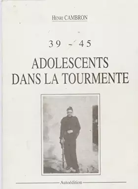 Couverture du produit · 39-45 adolescents dans la tourmente