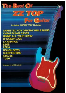 Couverture du produit · The Best of Zz Top for Guitar: Includes Super Tab Notation (The Best Of... for Guitar Series)
