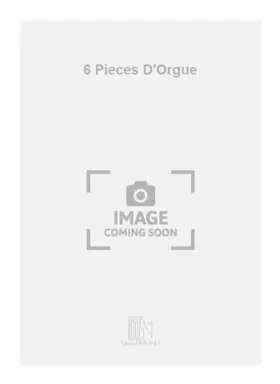 Couverture du produit · 6 Pieces D'Orgue
