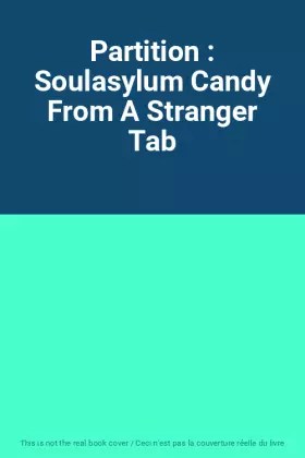 Couverture du produit · Partition : Soulasylum Candy From A Stranger Tab