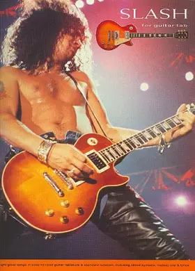 Couverture du produit · Slash for guitar tab: [eight arrangements in guitar tablature & standard notation, including chord symbols, melody line & lyric