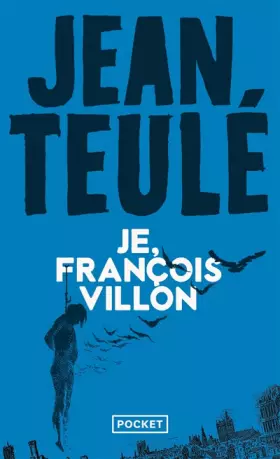 Couverture du produit · Je, François Villon