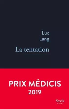 Couverture du produit · La tentation - Prix Médicis 2019
