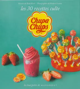 Couverture du produit · Chupa chups, les 30 recettes culte