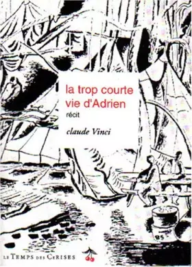 Couverture du produit · La Trop courte vie d'Adrien : Récit