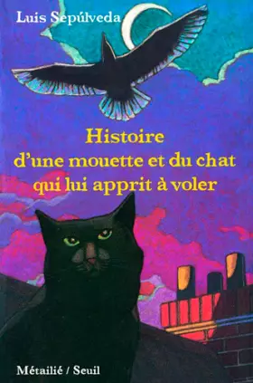 Couverture du produit · Histoire d'une mouette et du chat qui lui apprit à voler