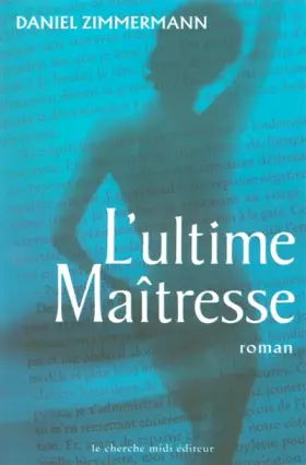 Couverture du produit · L'ultime maîtresse