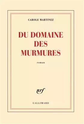 Couverture du produit · Du domaine des murmures - Prix Goncourt des lycéens 2011